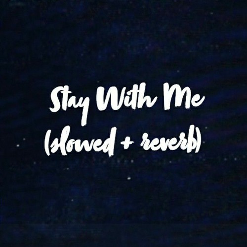 Akcent - Stay With Me (slowed & reverb)