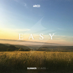 ARCO - Easy [Summer Sounds Release]