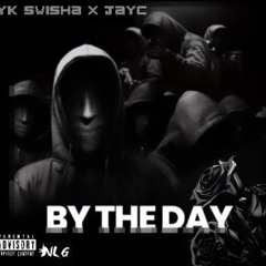 YK X JAYC - BY THE DAY