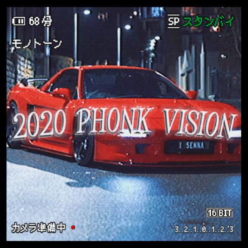 2020 PHONK VISION
