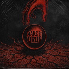 Make It Drop (Free Download)