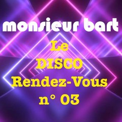 LE DISCO RENDEZ-VOUS n°03 - LIVE REC 02may23