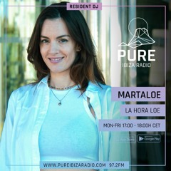 "LA HORA LOE" con MARTA LOE en PURE IBIZA RADIO 27-09-2022