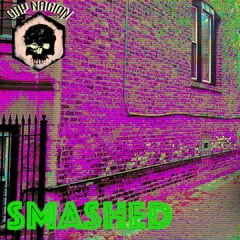 Smashed