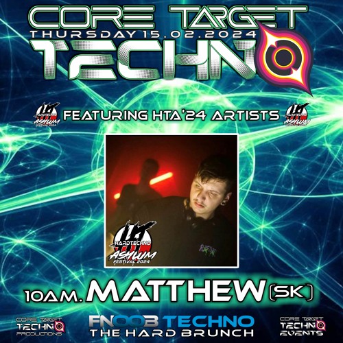 MATTHEW (SK)_10AM @ FNOOB TECHNO PRESENTS ☆CORE TARGET TECHNO #033☆