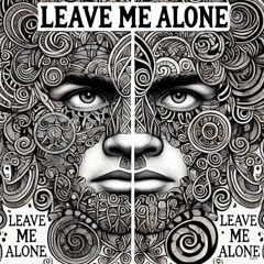 Leave me alone (Teknot 010)