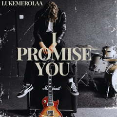 I Promise You