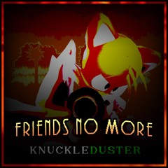 FRIENDS NO MORE [+FLP]
