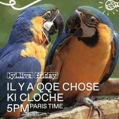 IL Y A QQE CHOSE KI CLOCHE w/ Musique Chienne (28/04/2023)