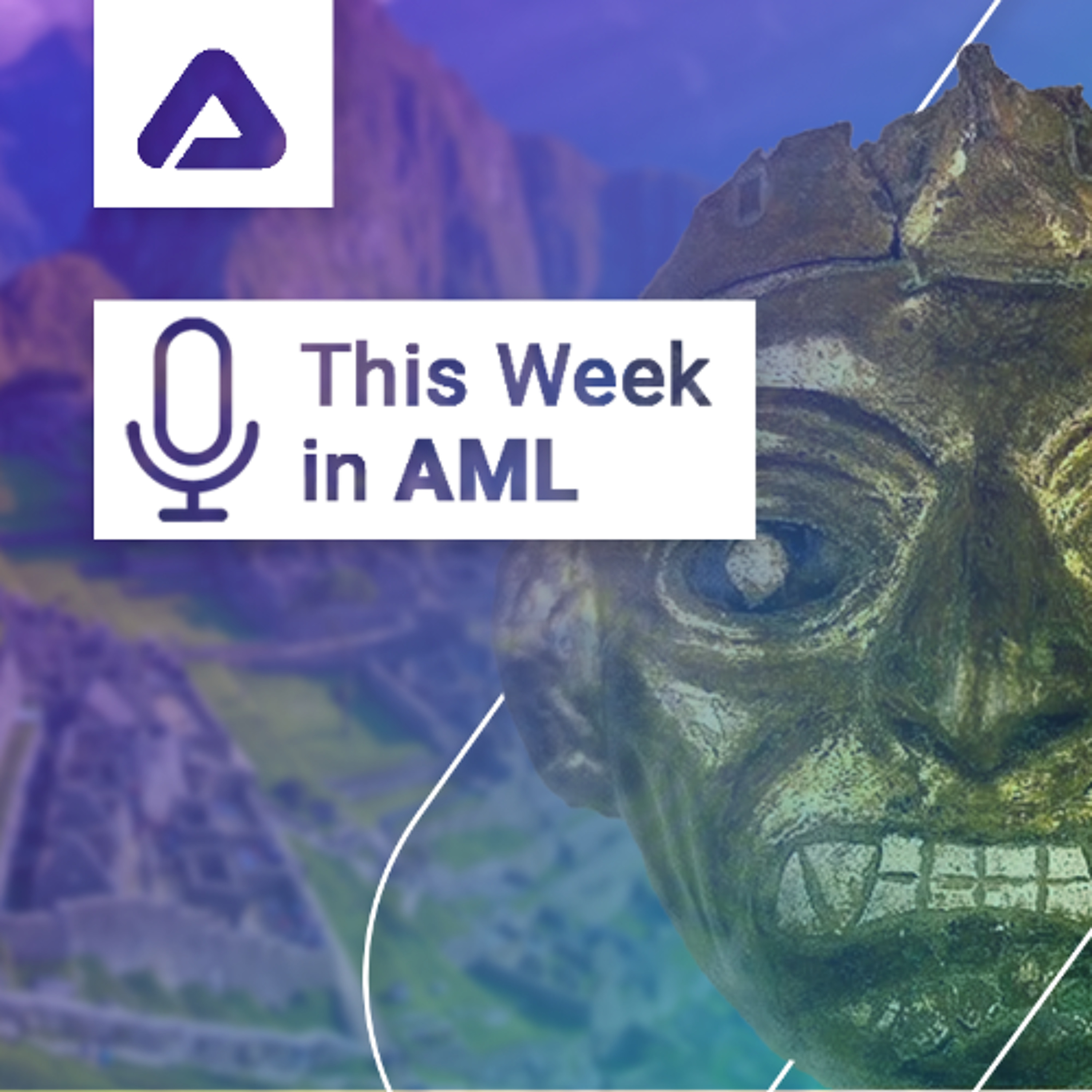 Wolfsberg Group, G7, Peruvian Antiquities, and a Senate Russia Sanction Bill episode artwork