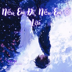 Nếu Em Đi, Nếu Em Ở Lại