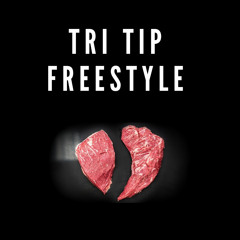 Tri tip freestyle