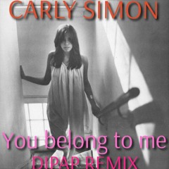 Carly Simon - You Belong To Me (DiPap Remix Radio Edit)