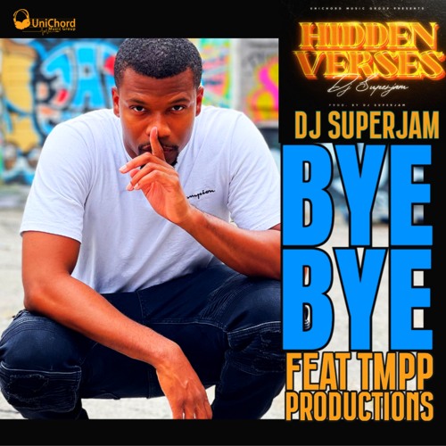Bye Bye feat TMPP Productions
