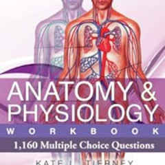 Access KINDLE 📚 Anatomy & Physiology Student Workbook - 1,160 Multiple Choice Questi
