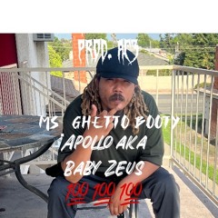 Ms. Ghetto Booty - apollo (prod. Ac3 x Engineered by baby Zeus)