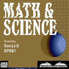 Math & Science Ep. 061