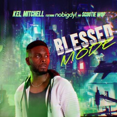 Blessed Mode (feat. Scootie Wop & nobigdyl.)