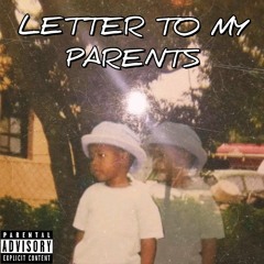 LETTER TO MY PARENTS