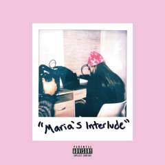 Maria’s Interlude (prod.isaiah22)