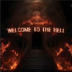 Welcome To The Hell