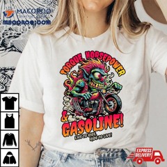 Torque Horsepower And Gasoline Funny Wild Motorcycle Cartoon Shirt