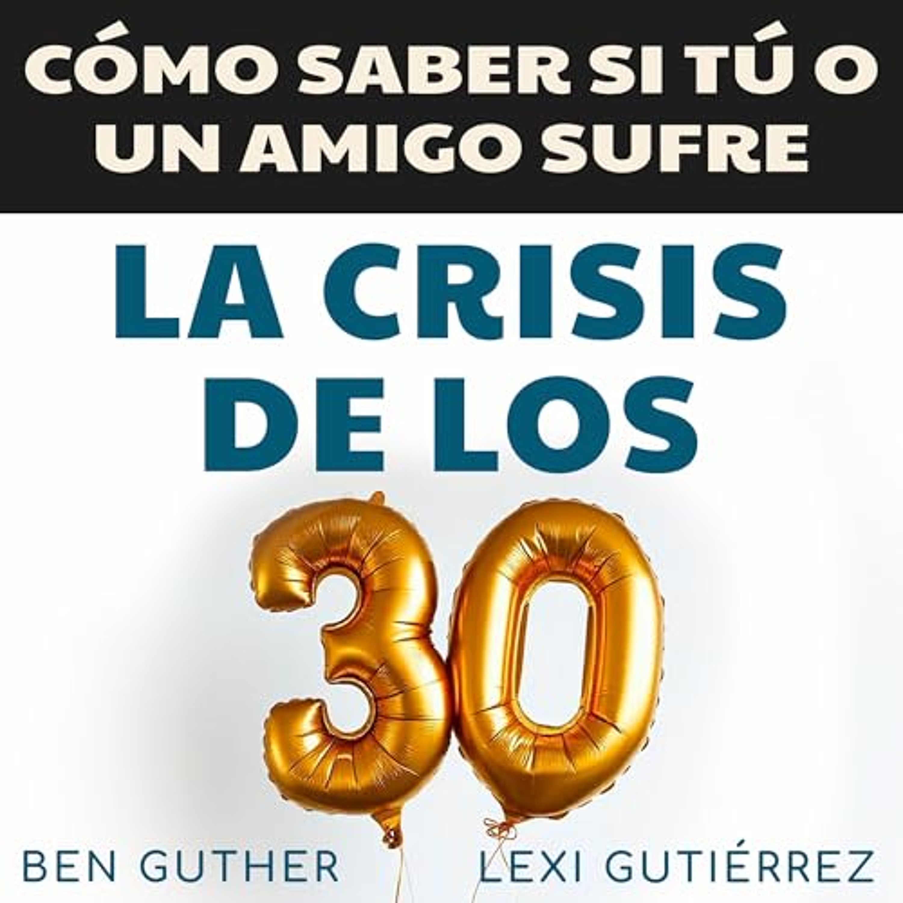 La Crisis de los 30 [The 30's Crisis] (Audiolibro) | Prueba Gratis