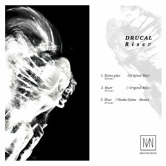Drucal - Riser (Nicolas Cetina)