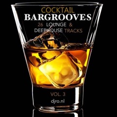 Cocktail Bargrooves Vol. 3 (Deep House & Lounge 2020)