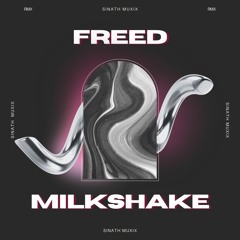 Freed From Desire x Milkshake Remix 2024  - Sinath Muxix Remix