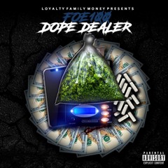 Foe 100 - Dope Dealer