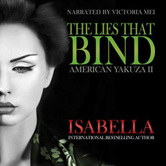 Access PDF 💛 The Lies that Bind: American Yakuza II by  Isabella,Victoria Mei,Sapphi