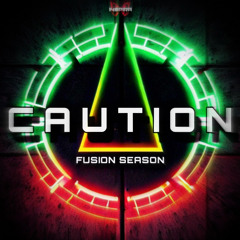 Fusion Season - Caution (FREE DOWNLOAD)