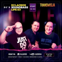 Lacros & Sound Bass & Life DJ @ Live Mix (26.03.2021) - Seciki.pl