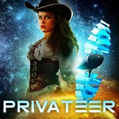 [Access] [EBOOK EPUB KINDLE PDF] Privateer (Alexis Carew Book 5) by  J.A. Sutherland