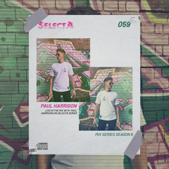 SelectA Series 059 w/Paul Harrison