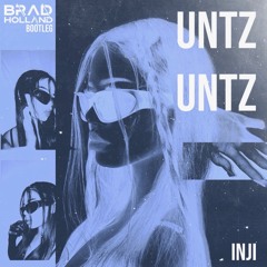 UNTZ UNTZ (BRAD HOLLAND BOOTLEG)
