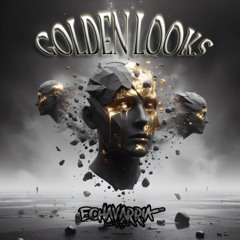 GOLDEN LOOKS Mixed By: ECHAVARRIA DJ