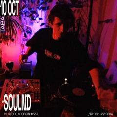 Soulnd [in-store session #337]