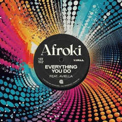 Afroki feat. Aviella - Everything You Do (Benten-Mashup)