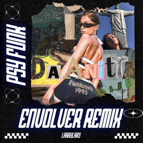 Envolver - Anita  (Larrylars Psy Funk Remix) [FREE DOWNLOAD]