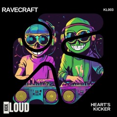 Ravecraft - Heart's Kicker