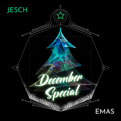 EMAS; December Special#2 Mixed by JESCH