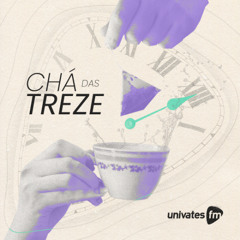 Chá das Treze - Escute Mais Sobre Isso: Brincar na vida adulta (30/10/2025)