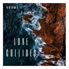 Karma - Love Collides (FREE DOWNLOAD)