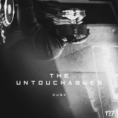 DUSK127 By The Untouchables