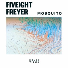 Fiveight & Freyer - Mosquito