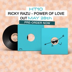 [HT10] Ricky Razu - Power Of Love EP (preview)