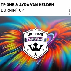 TP One & Ayda Van Helden - Burnin` Up