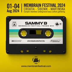 Sammy B - Membrain Festival 2024 - Promo Mix